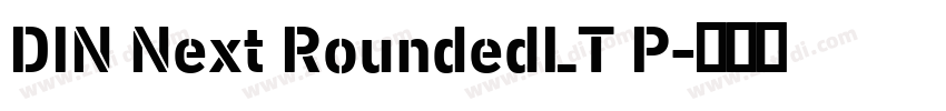 DIN Next RoundedLT P字体转换